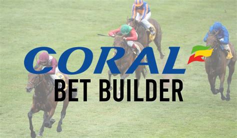 coral bet builder